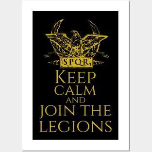 Roman Legionary Eagle -  Keep Calm And Join The Legions Posters and Art